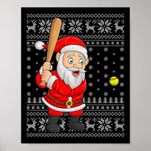 Santa Playing Baseball Softball Ugly Christmas Swe Poster