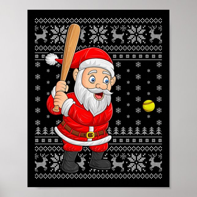 Santa Playing Baseball Softball Ugly Christmas Swe Poster (Front)