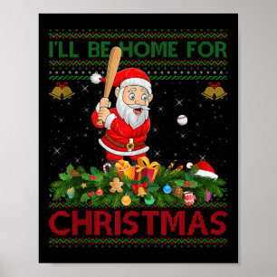 Santa Playing Baseball Ugly Xmas Sweater Style Chr Poster