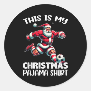 Santa Playing Soccer Srt, This Is My Christmas Paj Classic Round Sticker
