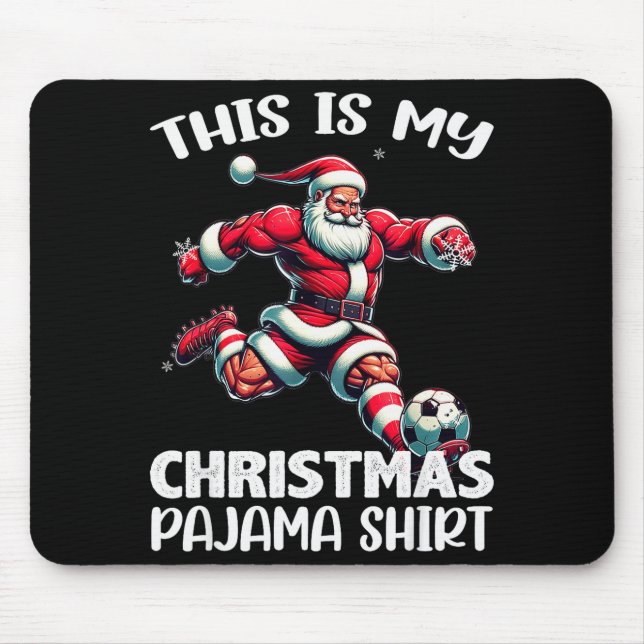 Santa Playing Soccer Srt, This Is My Christmas Paj Mouse Mat (Front)
