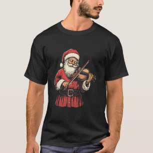 Santa Playing Violin Funny Violin Player Violinist T-Shirt