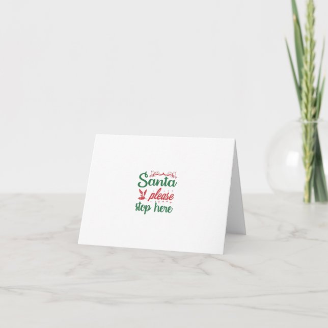 Santa Please Stop Here Holiday Card (Front)