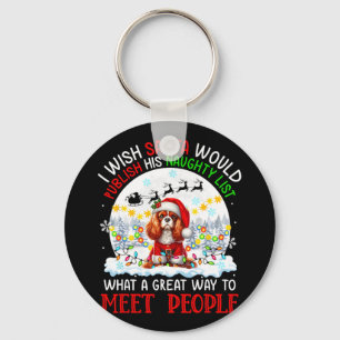Santa Publish Naughty List Cavalier King Charles S Key Ring