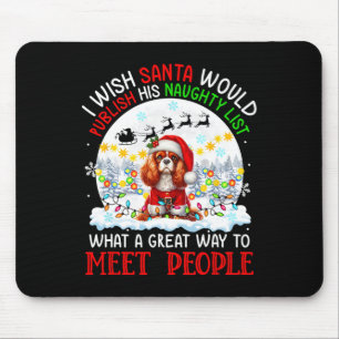 Santa Publish Naughty List Cavalier King Charles S Mouse Mat