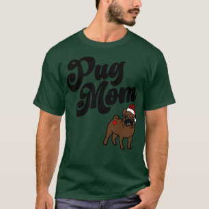 Santa Pug Mum Christmas Funny Santa Pug Mama Owner T-Shirt