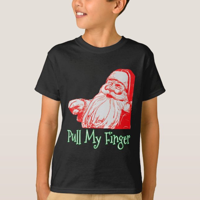Santa Pull My Finger Funny Christmas Fart Humour P T-Shirt (Front)