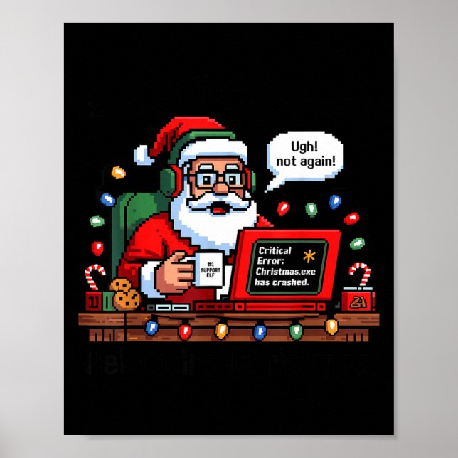Santa Rebooting Support s Tech Meme Poster (Front)