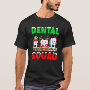 Santa Reindeer Elf Teeth Dental Squad Dentist Chri T-Shirt