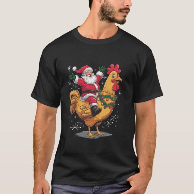 Santa Riding A Christmas Chicken T-Shirt (Front)
