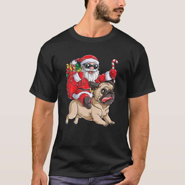 Santa Riding Pug Christmas Pug Lover Merry Christm T-Shirt (Front)