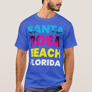 Santa Rosa Beach Florida FL Vacation Souvenir T-Shirt