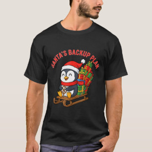Santa’s Backup Plan Cute Penguin Christmas Design T-Shirt