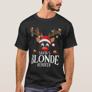Santa s Blonde Reindeer Funny XMas Matching PJS T-Shirt