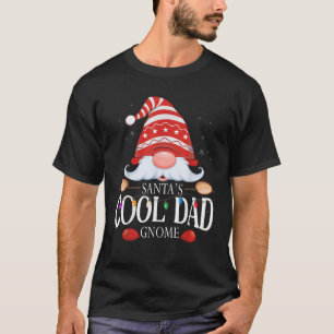 Santa s Cool Dad Gnome Matching Christmas Pajama T-Shirt