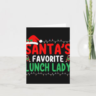 Santa S Favorite Lunch Lady Xmas Cafeteria Worker  Card