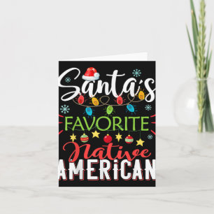 Santa S Favorite Native American Xmas Light Hat Ch Card