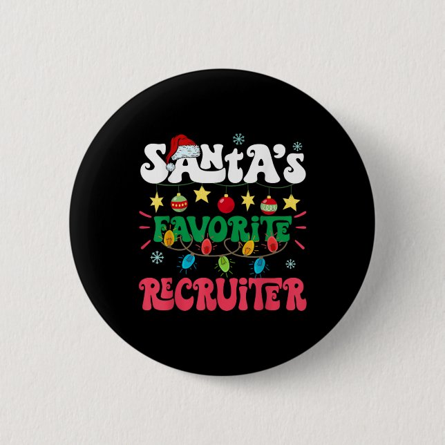 Santa S Favorite Recruiter Funny Santa Xmas Light  6 Cm Round Badge (Front)