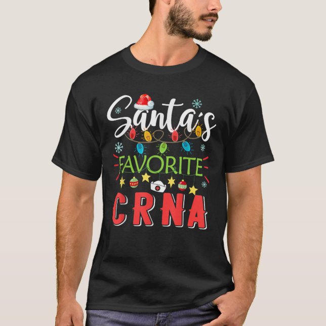 Santa s Favourite CRNA Nurse Xmas Light Santa Hat  T-Shirt (Front)