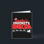 Santa’s Favourite Delta Christmas Sorority Xmas Wh Card<br><div class="desc">Santa’s Favourite Delta Christmas Sorority Xmas White And</div>