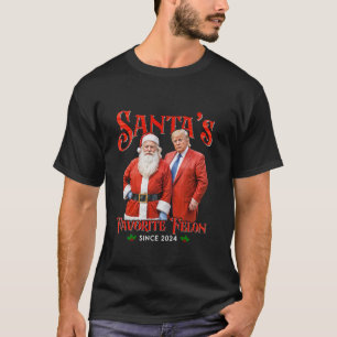 Santa s Favourite Felon Since 2024 Christmas Xmas T-Shirt