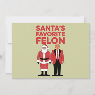 Santa’s Favourite Felon Trump Christmas Republican Holiday Card