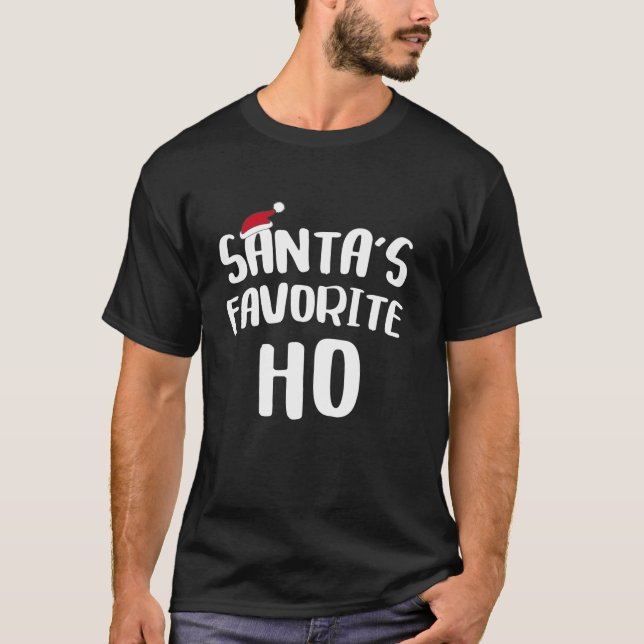Santa s Favourite Ho Funny Christmas  T-Shirt (Front)