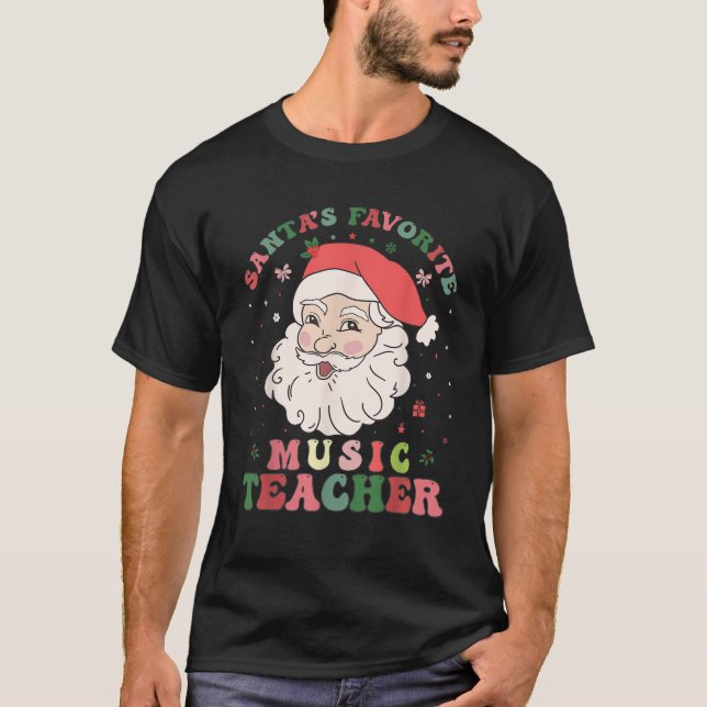 Santa s Favourite Music Teacher Retro Groovy Chris T-Shirt (Front)