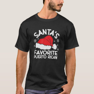 Santa s Favourite Puerto Rican Design for Christma T-Shirt