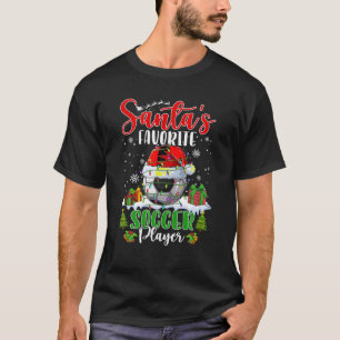 Santa s Favourite Soccer Player Light Snow Sport A T-Shirt