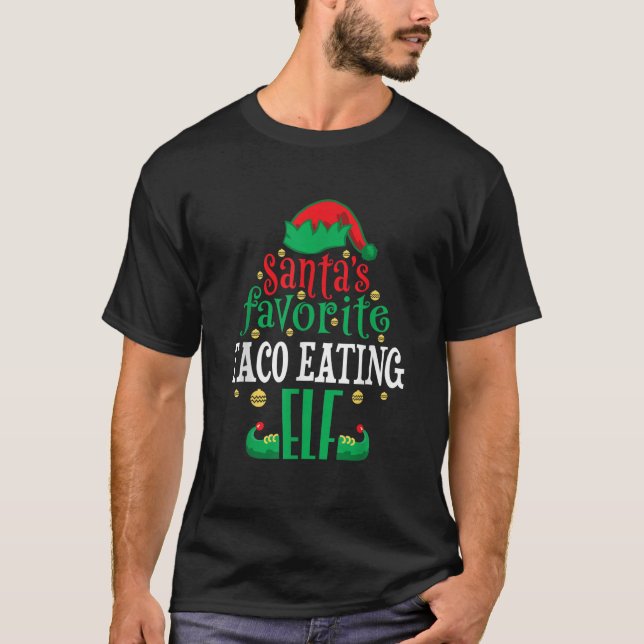 Santa s Favourite Taco Eating Elf Christmas Family T-Shirt (Front)