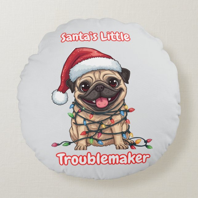 Santa’s Little Troublemaker Pug Round Pillow (Front)