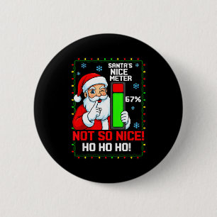 Santa’s Nice Meter 67 Percent Funny Christmas Tee  6 Cm Round Badge
