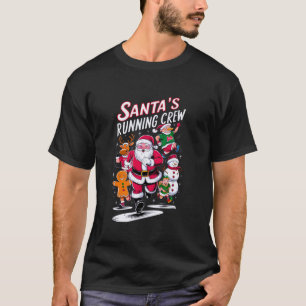 Santa s Running Crew Christmas Runner Costume Mara T-Shirt