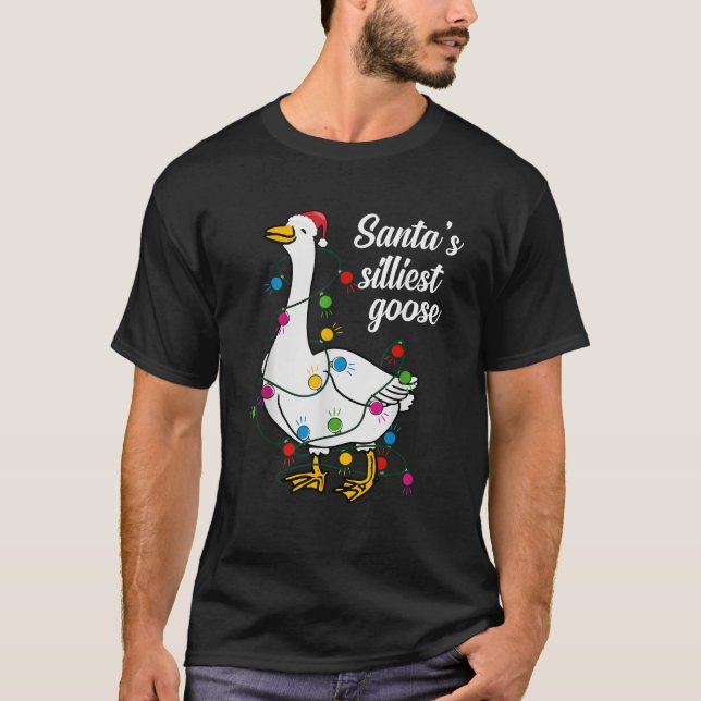 Santa s silliest goose Funny Christmas Family  T-Shirt (Front)