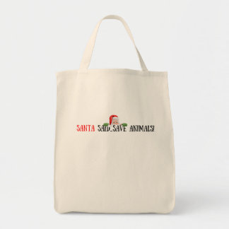 Santa said save animals reindeer Christmas holiday Tote Bag