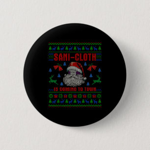 Santa Sani Cloth Is Coming To Town Er Nures Ugly C 6 Cm Round Badge