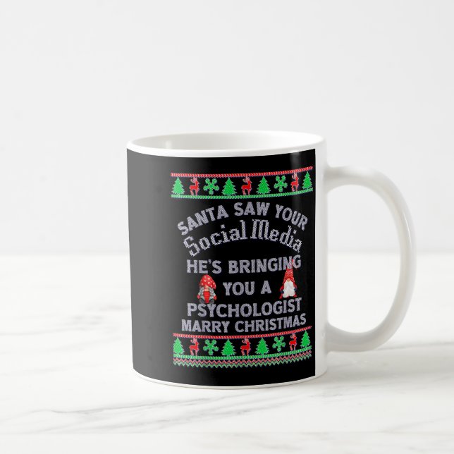 Santa Saw Your Social Media Litical Ugly Christmas Coffee Mug (Right)