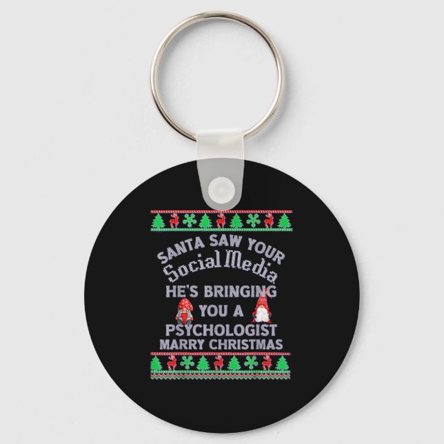Santa Saw Your Social Media Litical Ugly Christmas Key Ring (Front)