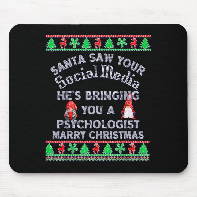 Santa Saw Your Social Media Litical Ugly Christmas Mouse Mat (Front)