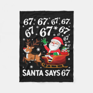 Santa Says 67 Funny Christmas Six Seven Meme Holid Fleece Blanket