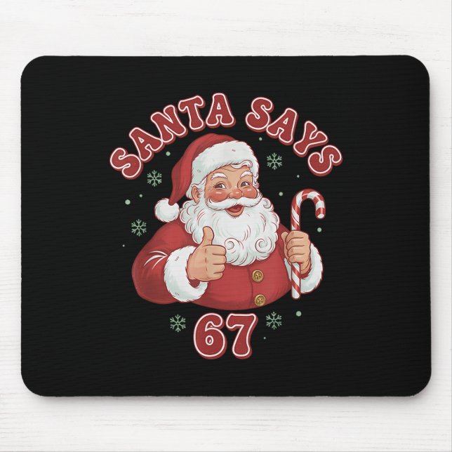 Santa Says 67 Funny Retro Christmas Meme  Mouse Mat (Front)