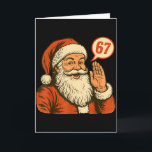 Santa Says 6 7 Six Seven Gen Z Alpha Meme Slang Ch Card<br><div class="desc">Santa Says 6 7 Six Seven Gen Z Alpha Meme Slang Christmas</div>