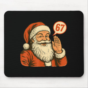 Santa Says 6 7 Six Seven Gen Z Alpha Meme Slang Ch Mouse Mat