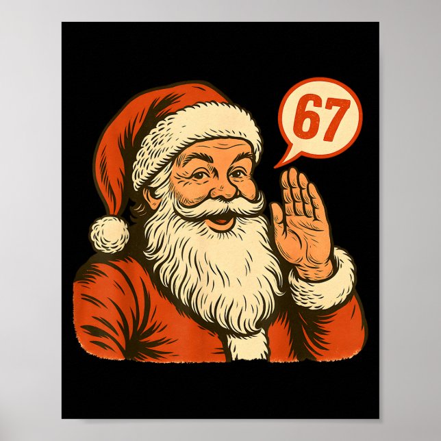 Santa Says 6 7 Six Seven Gen Z Alpha Meme Slang Ch Poster (Front)