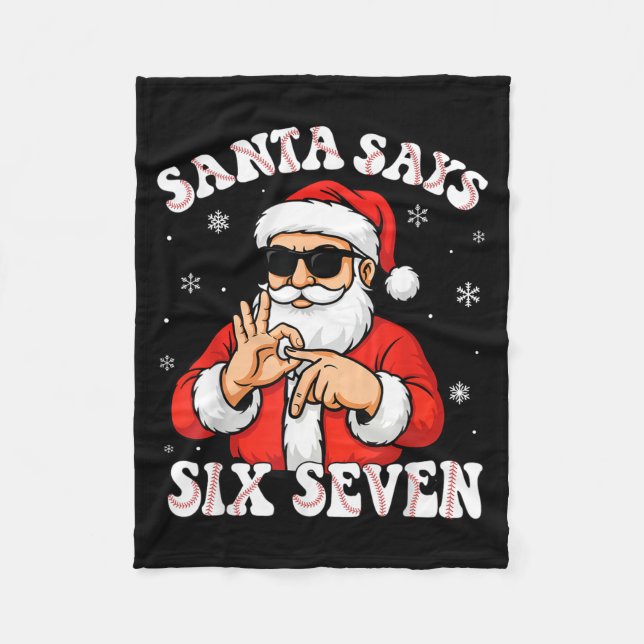 Santa Says 6 7 Six Seven Meme Baseball Number 67 G Fleece Blanket (Front)