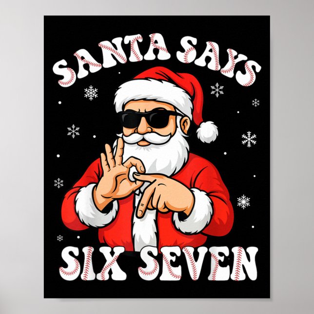 Santa Says 6 7 Six Seven Meme Baseball Number 67 G Poster (Front)