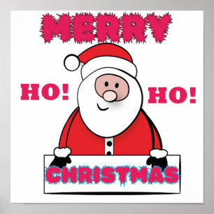 SANTA SAYS; MERRY CHRISTMAS,HO HO! POSTER