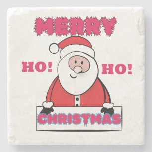SANTA SAYS; MERRY CHRISTMAS,HO HO! STONE COASTER