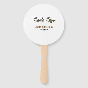 Santa Says Merry Christmas name date black gray Hand Fan